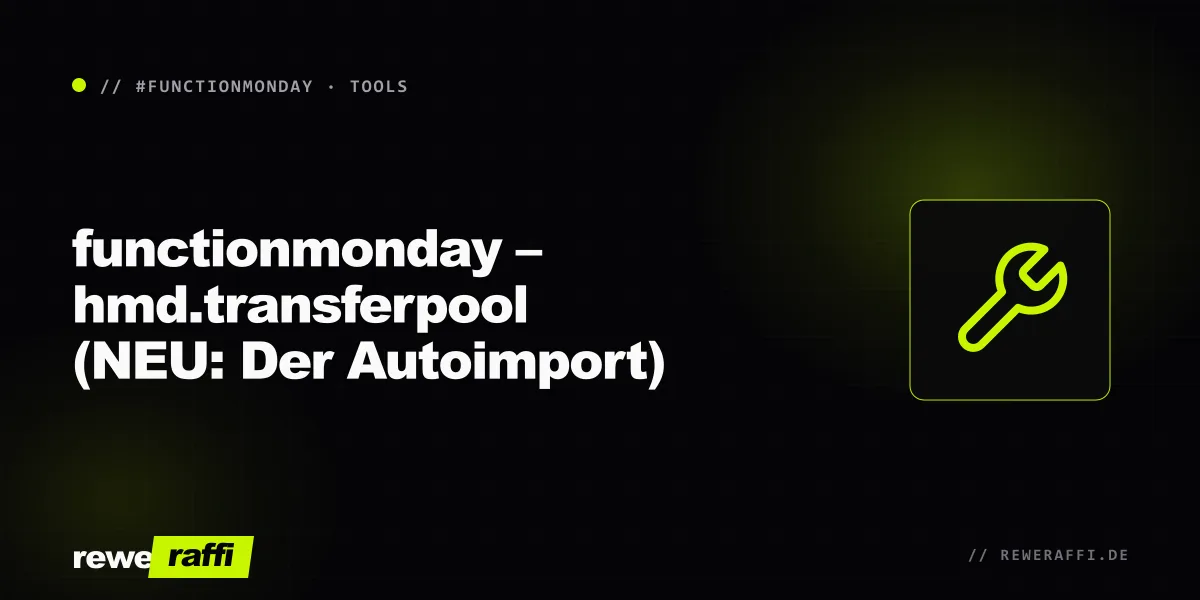 functionmonday – hmd.transferpool (NEU: Der Autoimport)
